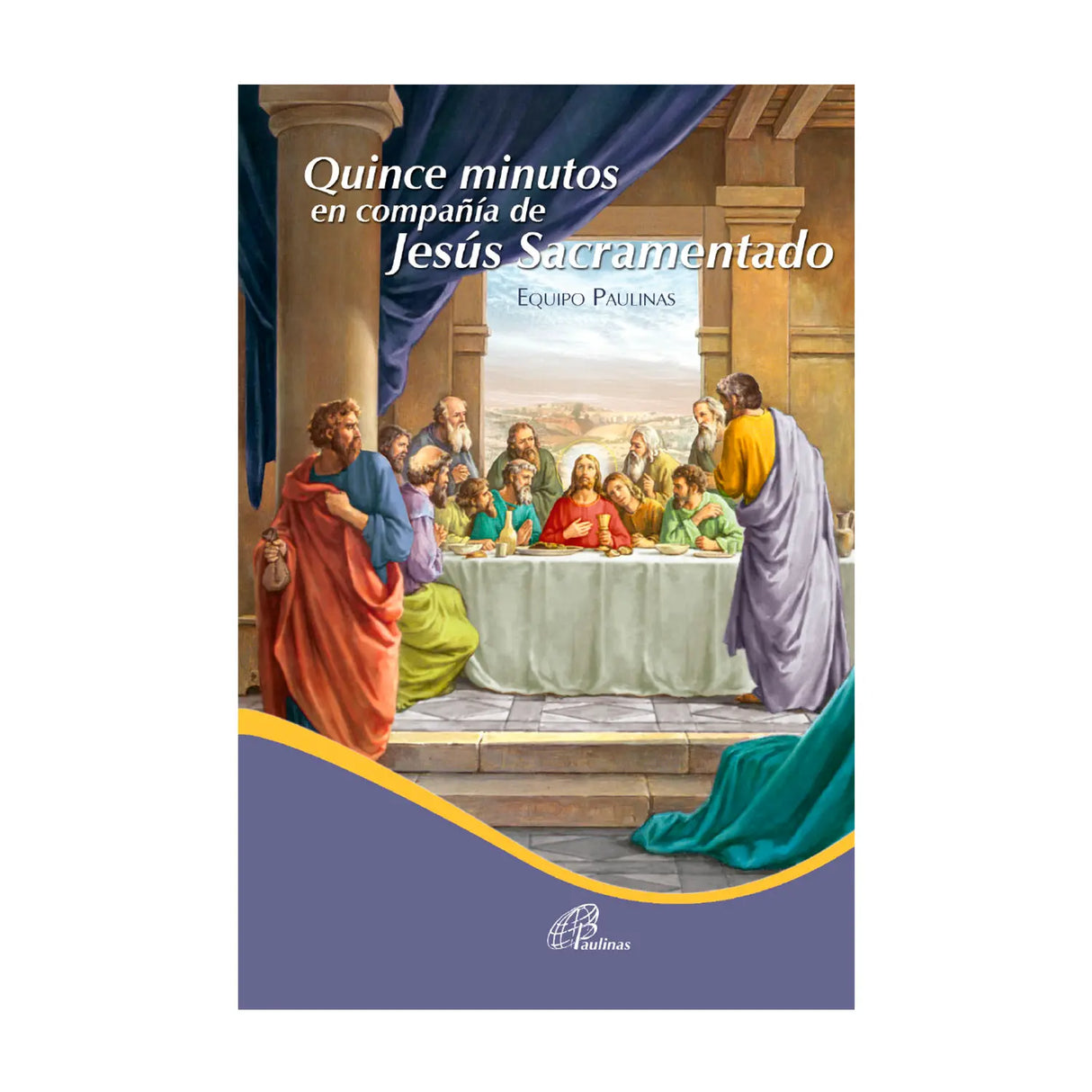 Quince minutos en compañia de Jesús Sacramentado