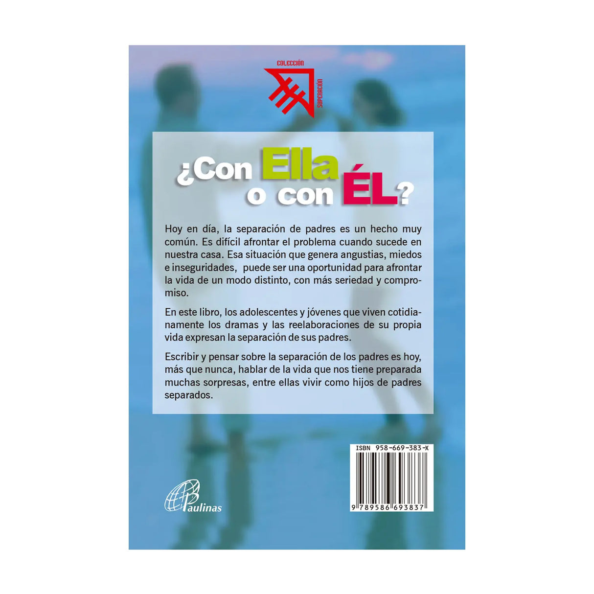 ¿Con ella o con él?