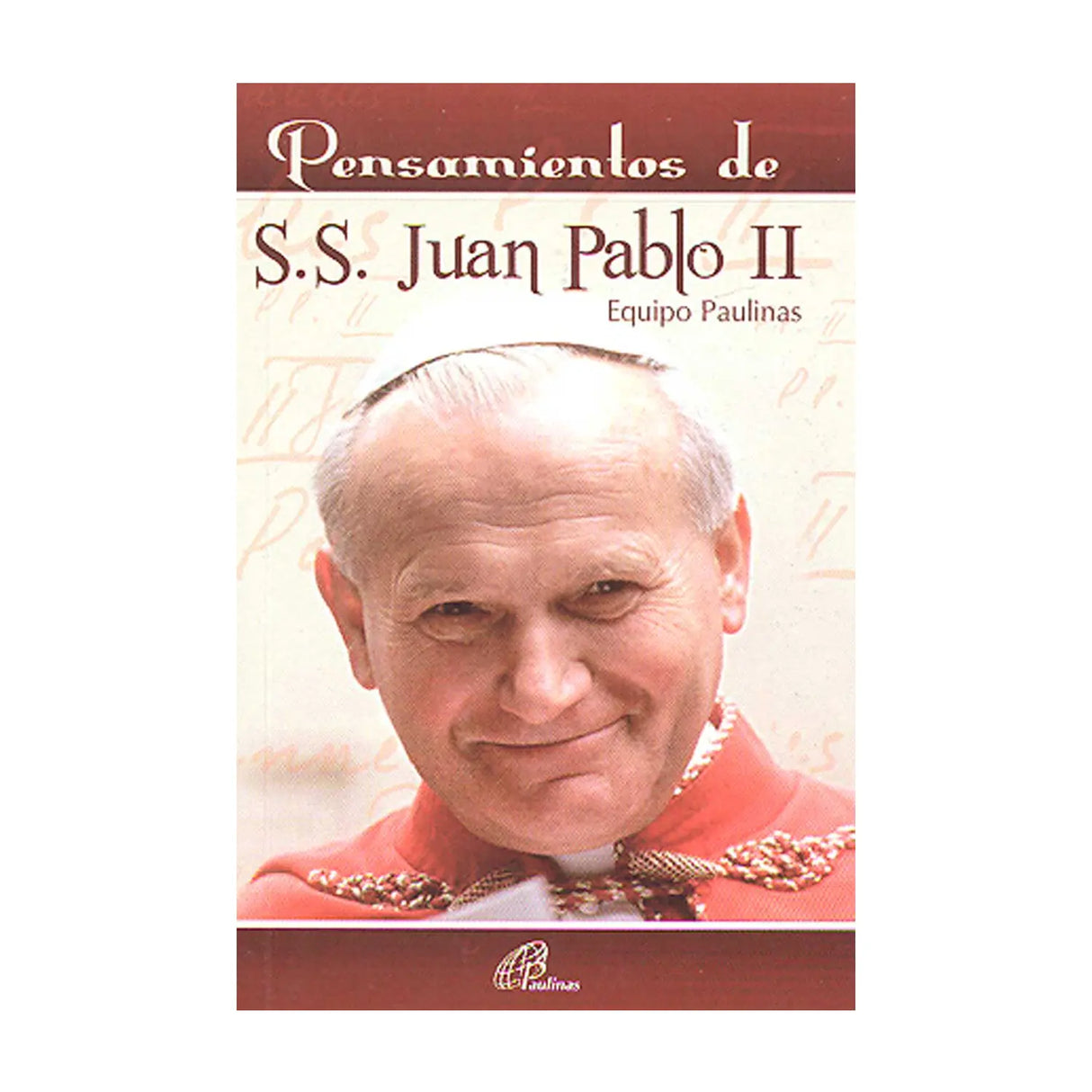 Thoughts of His Holiness John Paul II