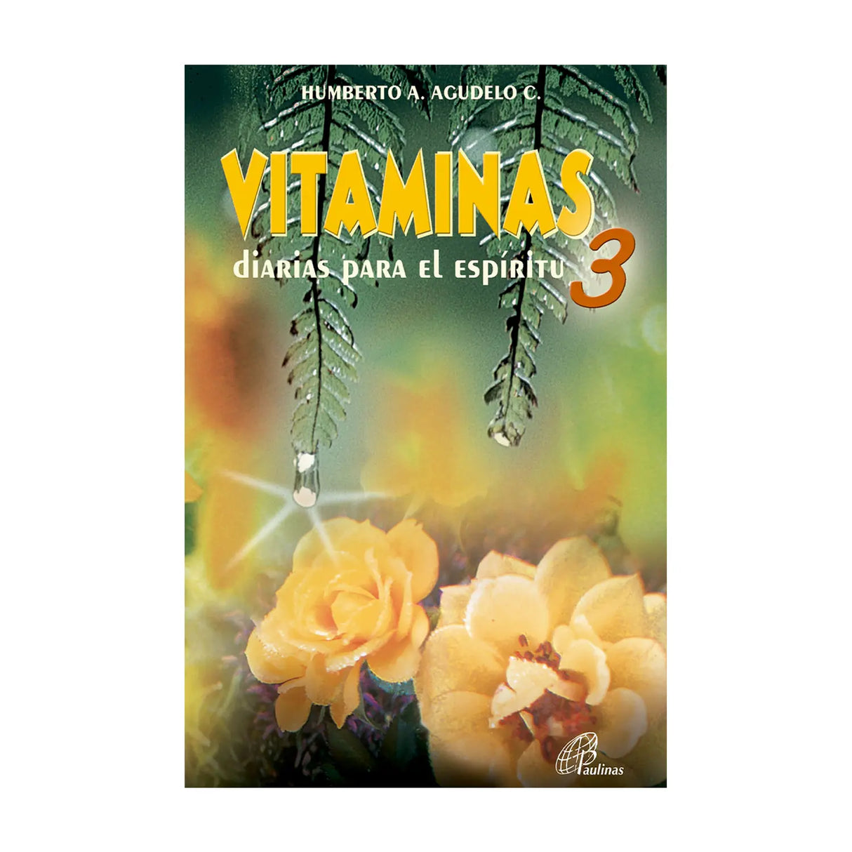 Vitaminas diarias para el espíritu - 3