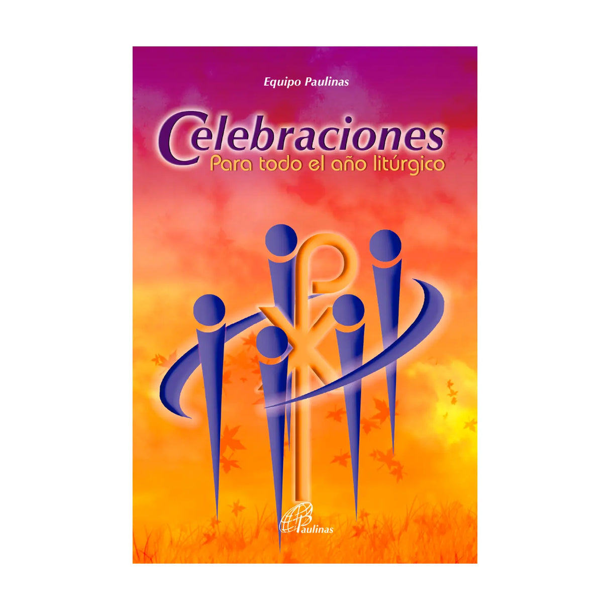 Celebraciones para todo el año litúrgico