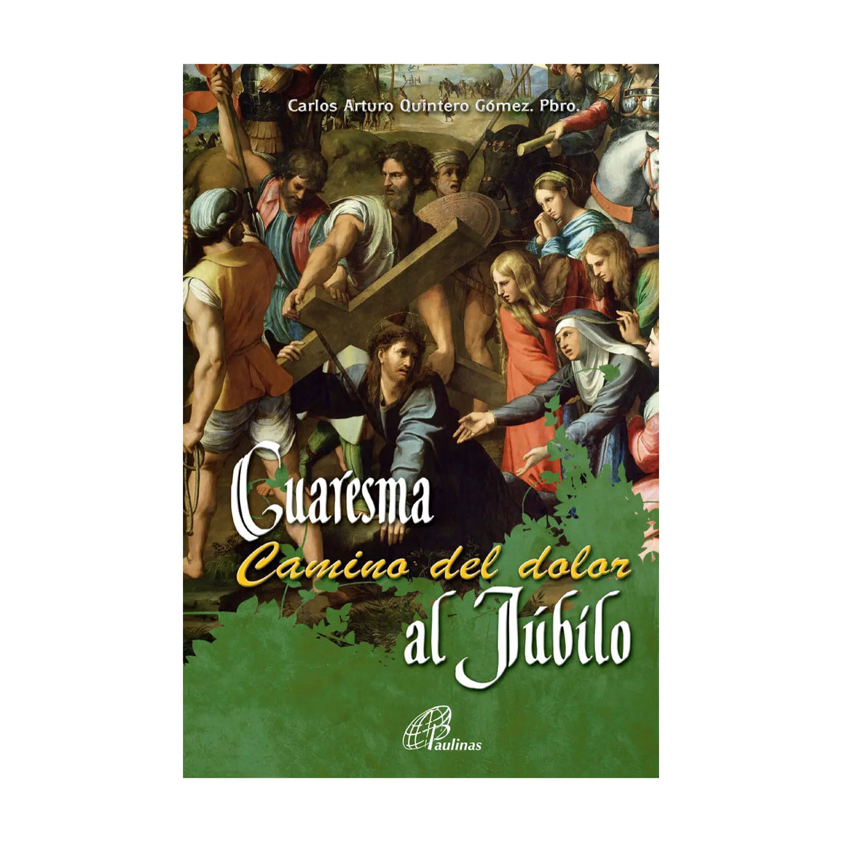 Lent, the path from pain to Joy