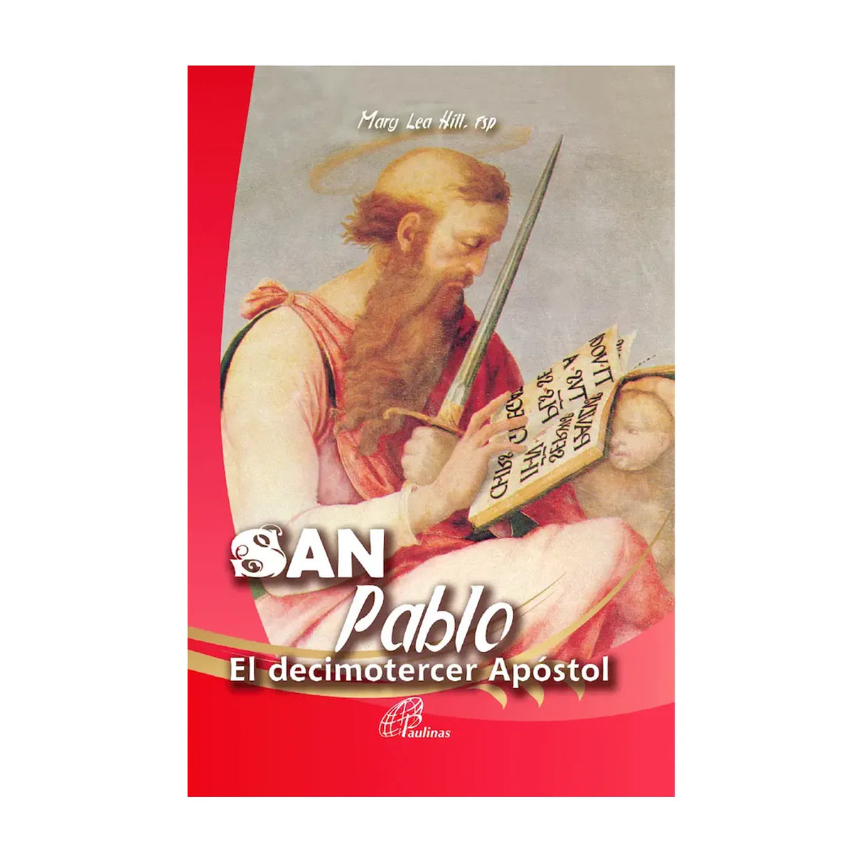 San Pablo - El decimotercer apóstol