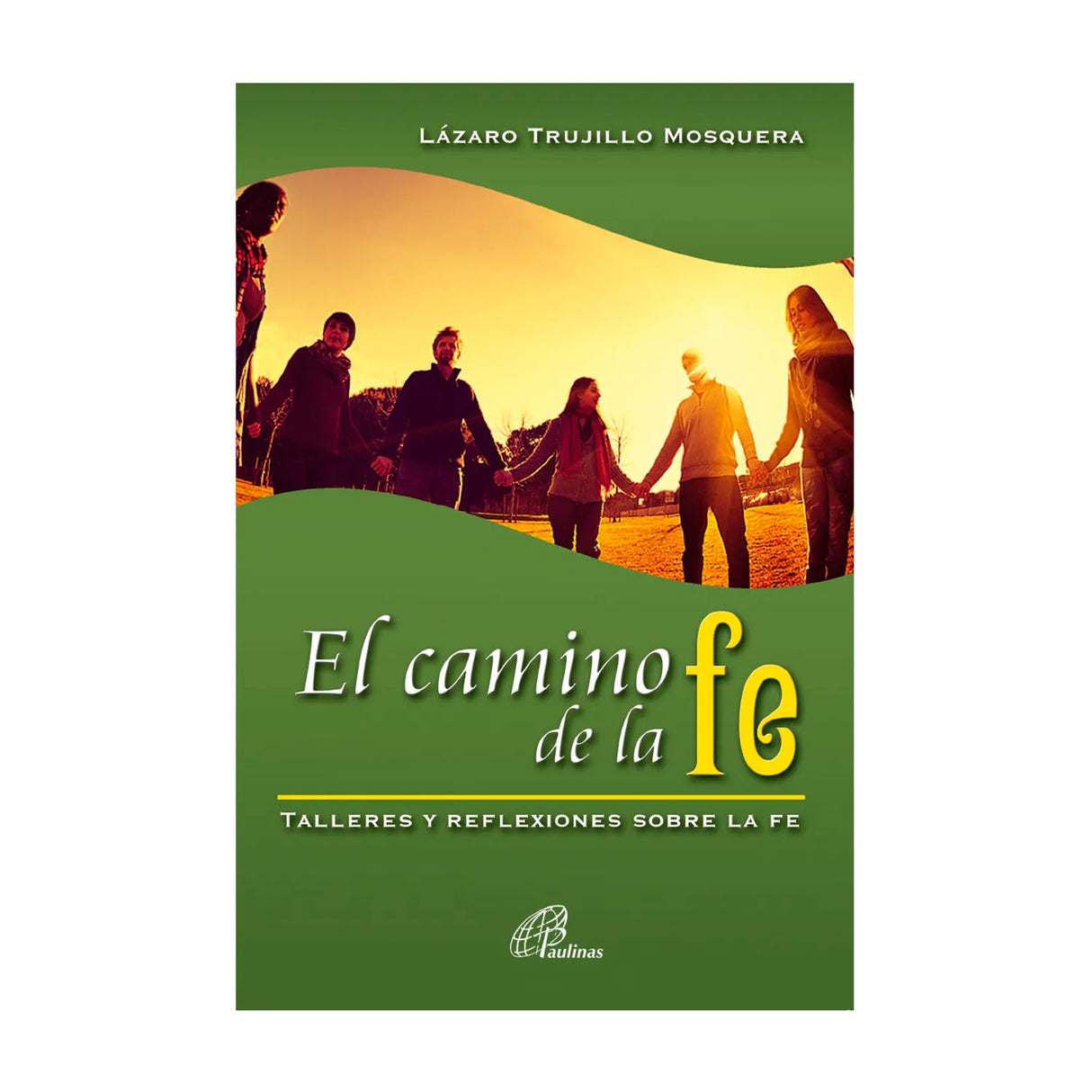 El camino de la fe