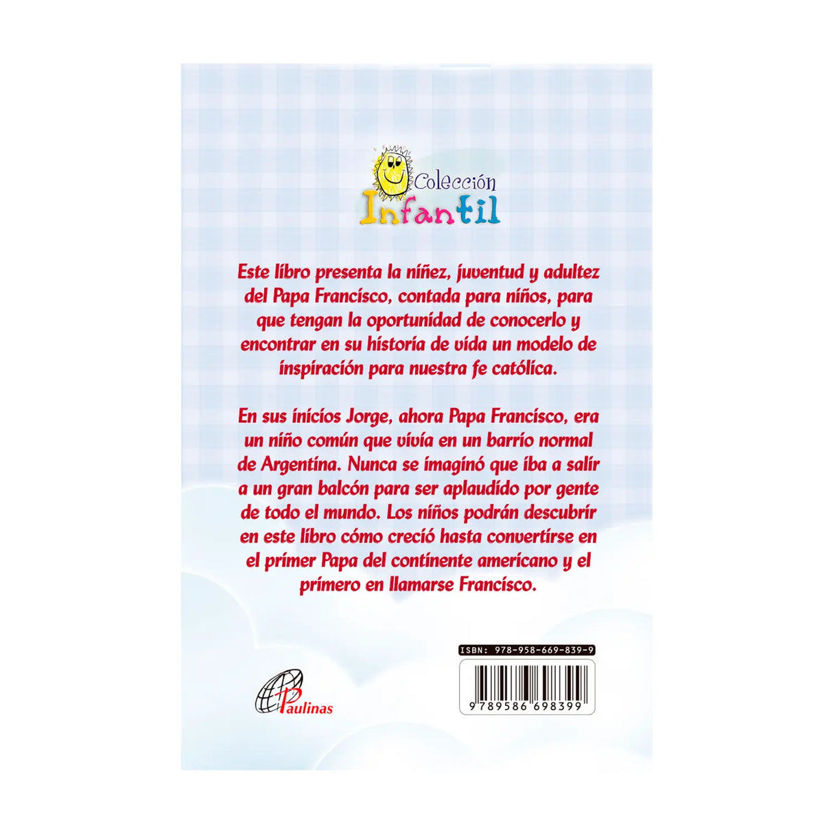 La Historia del Papa Francisco contada a los niños