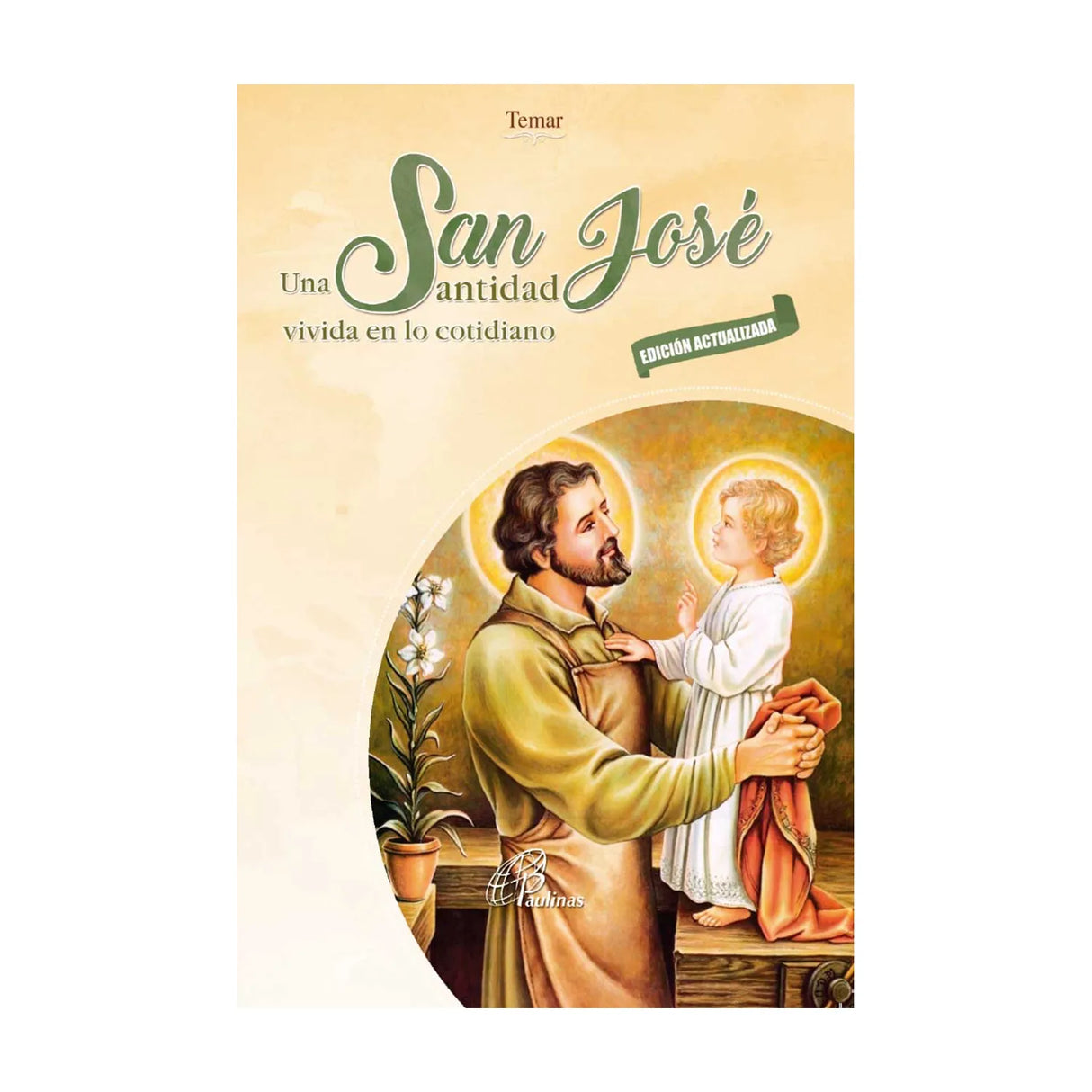 San José - Una santidad vivida en lo cotidiano