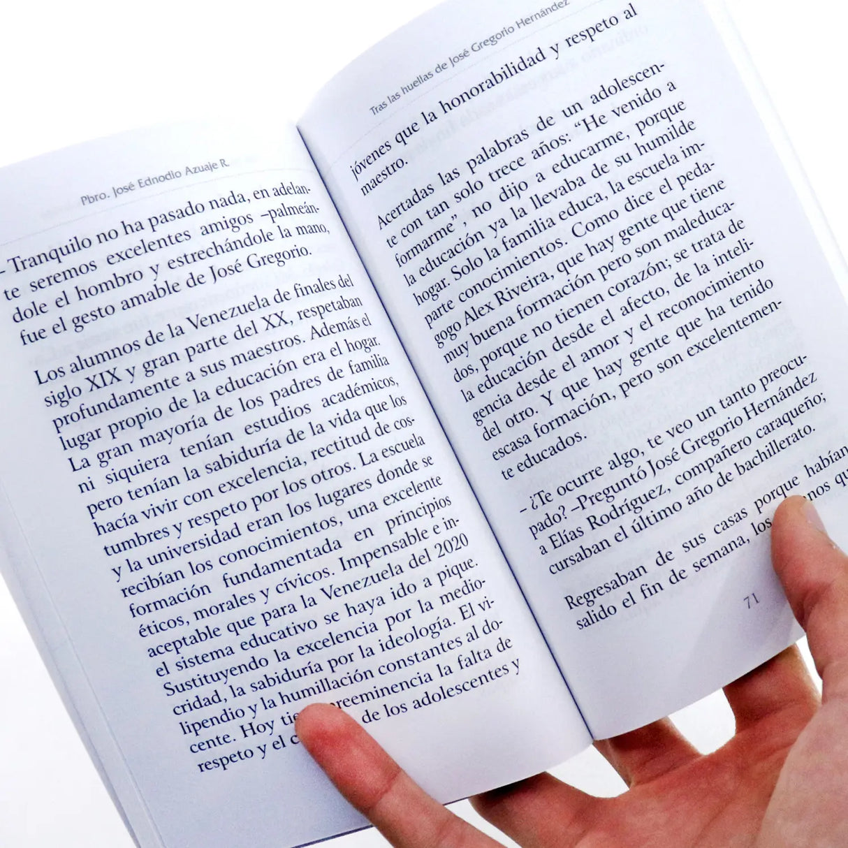 In the footsteps of José Gregorio