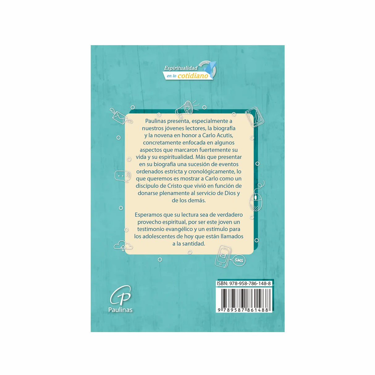 Carlo Acutis - El cibernauta de Dios