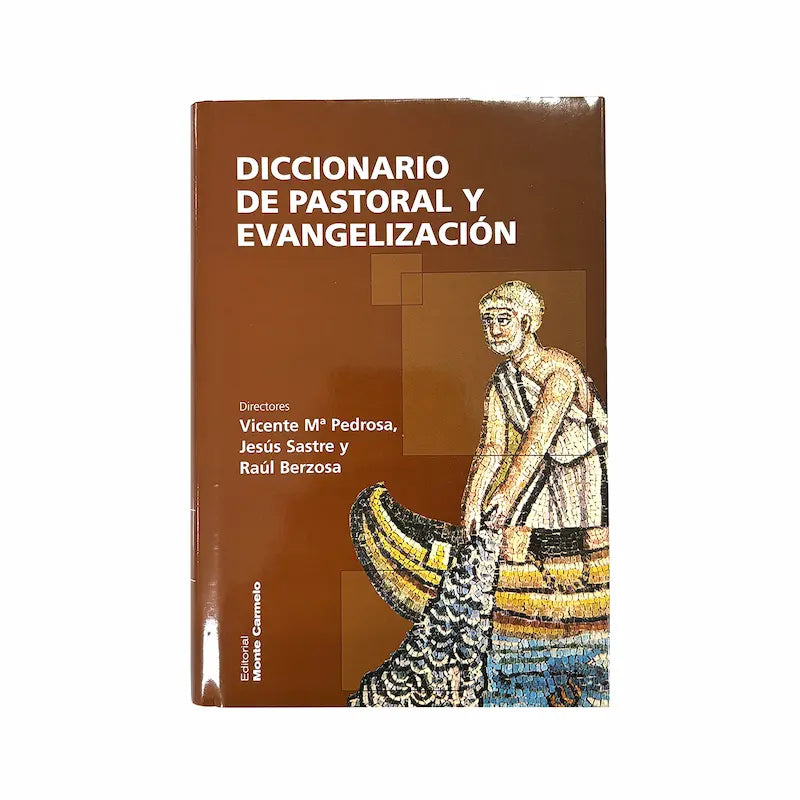 Dictionary of pastoral care and evangelization