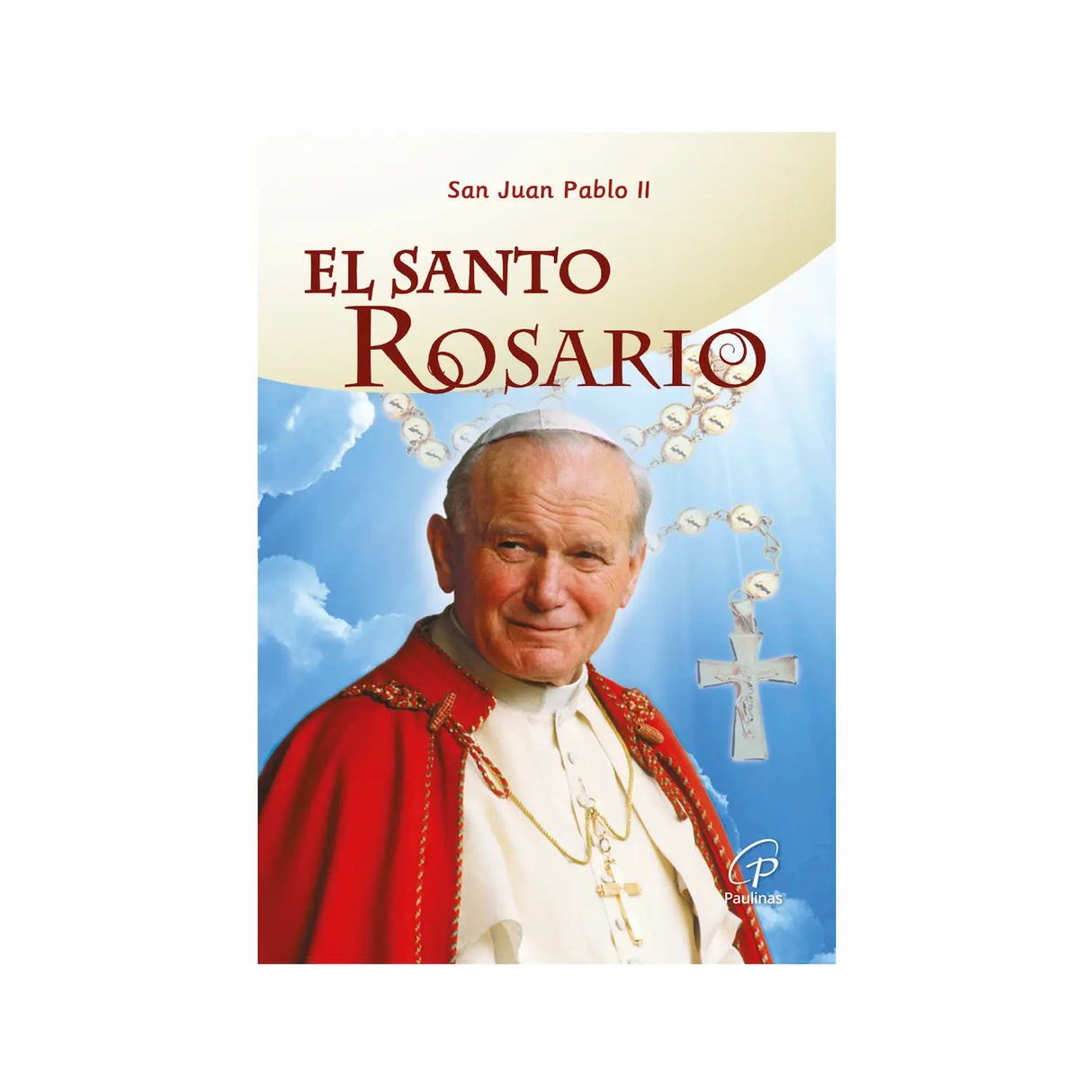 El Santo Rosario - Juan Pablo ll
