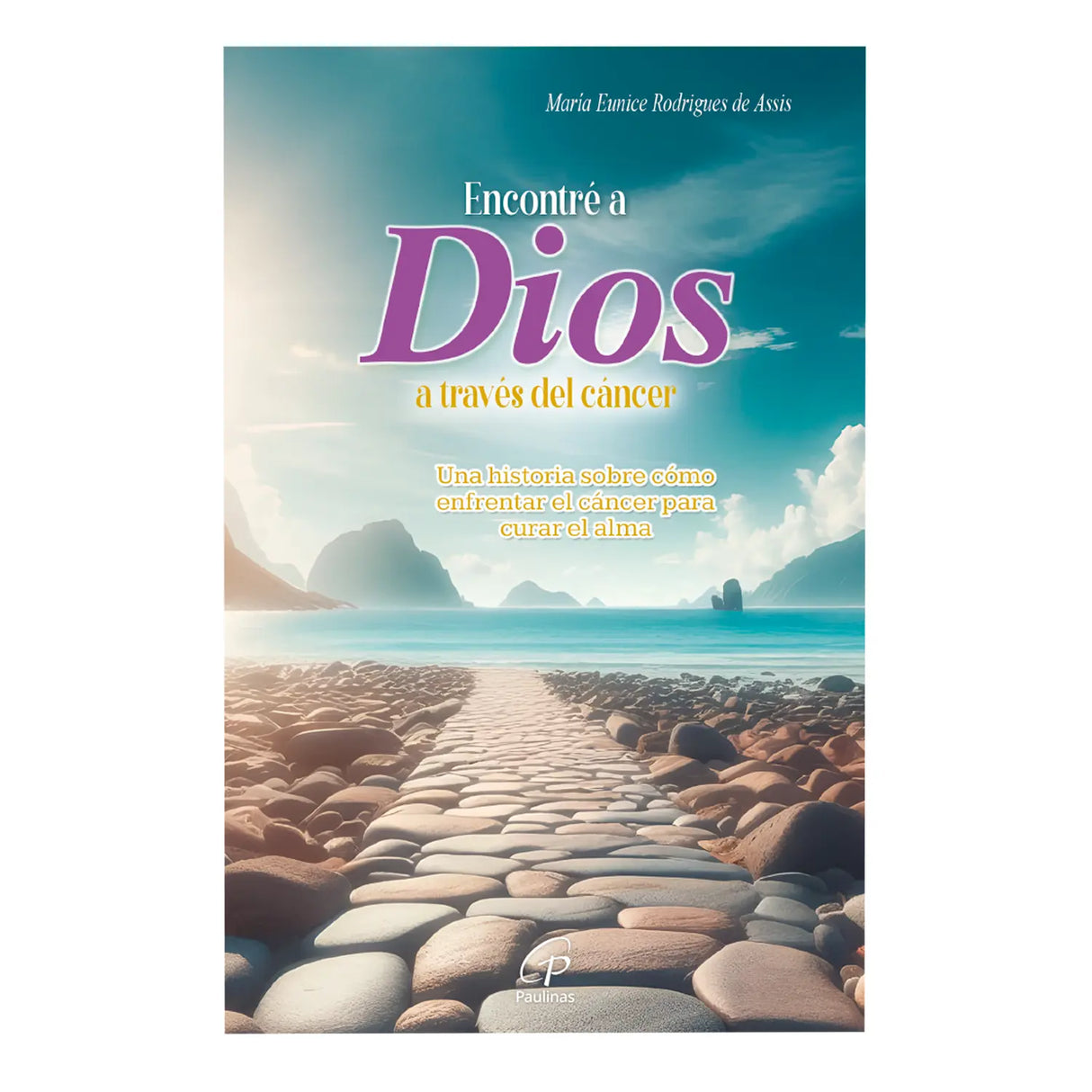 Encontré a Dios a través del cáncer