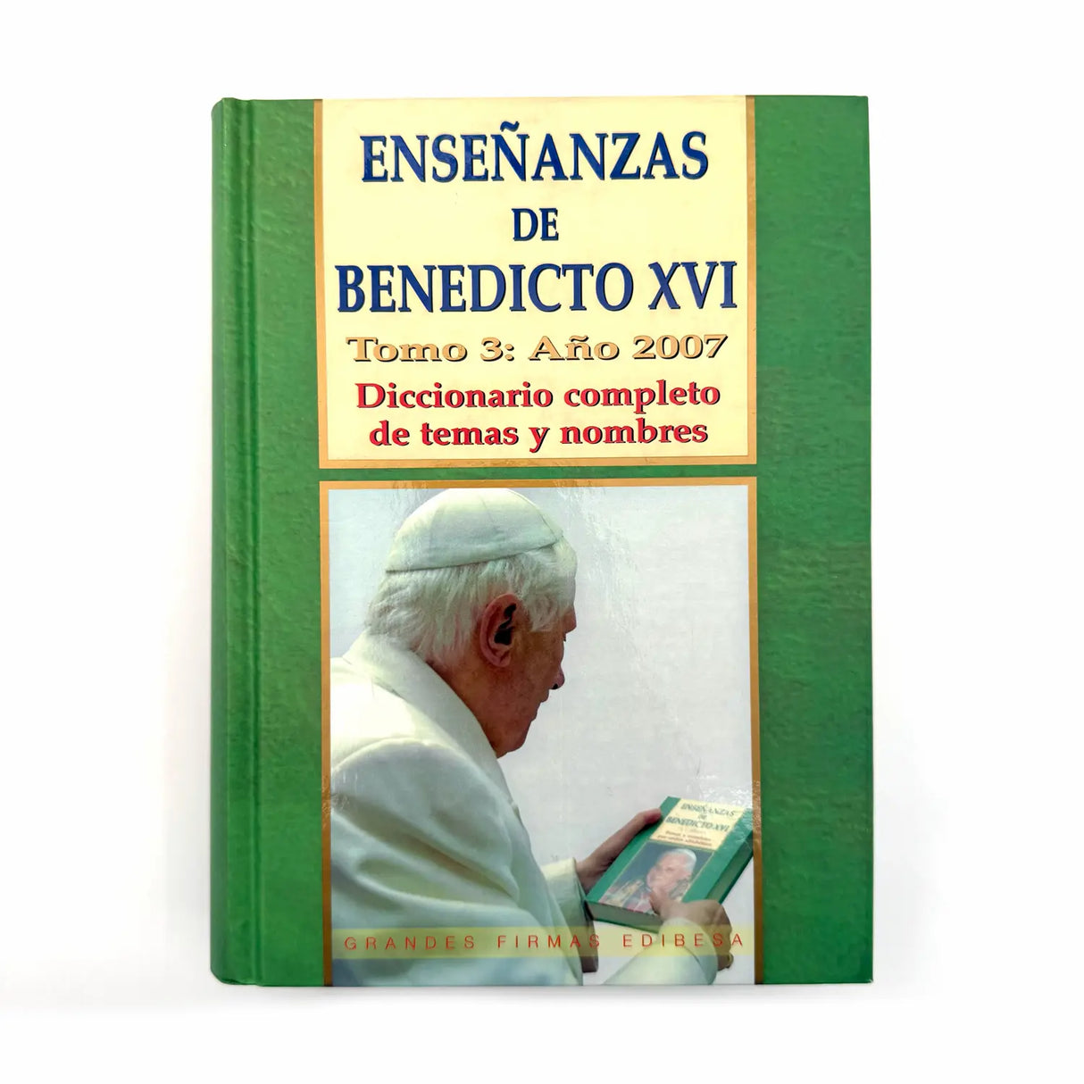 Volume 3: Teachings of Benedict XVI