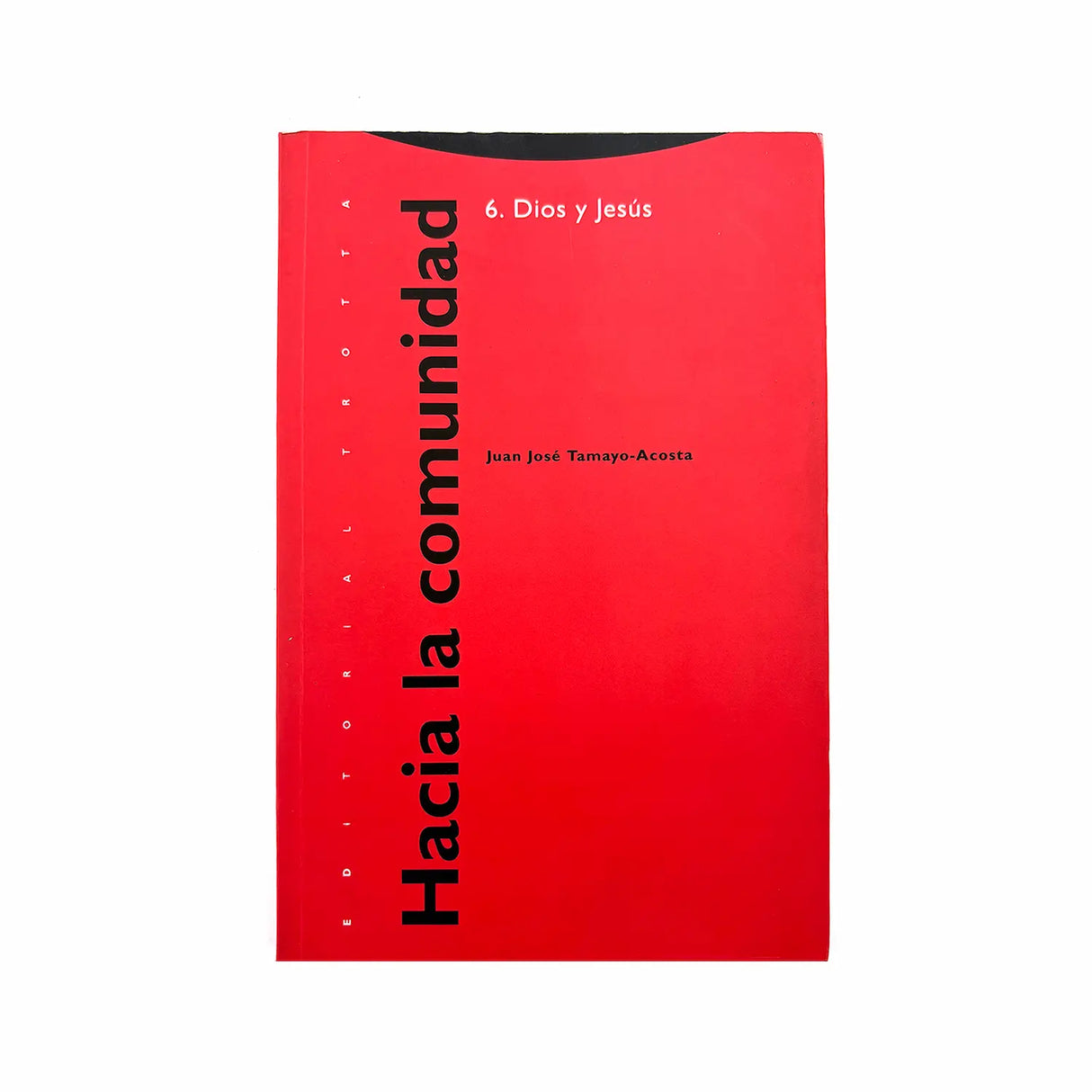 6. God and Jesus - Towards the community