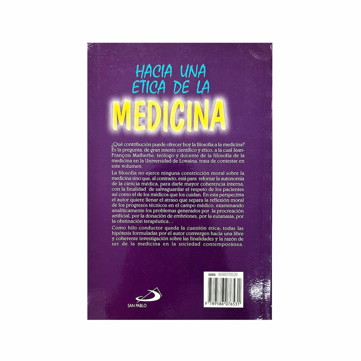 Towards an ethics of medicine