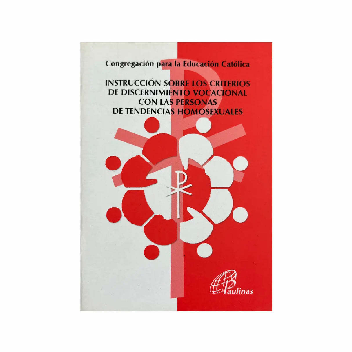 Documento 168 - Instrucción sobre los criterios de discernimiento vocacional con las personas de tendencias homosexuales