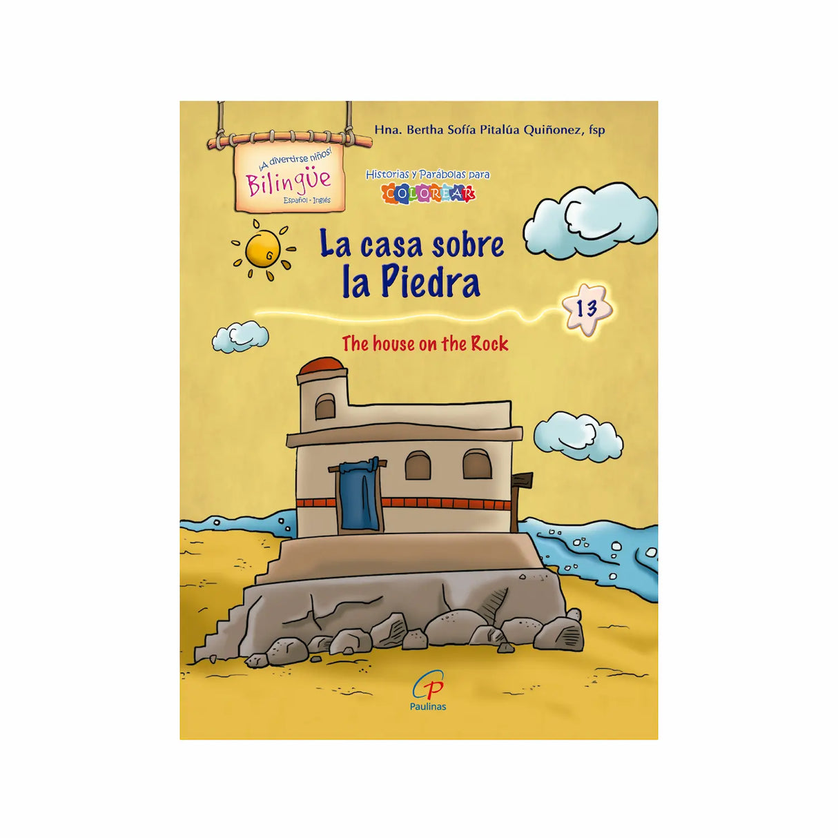 La casa sobre la piedra - The house on the rock