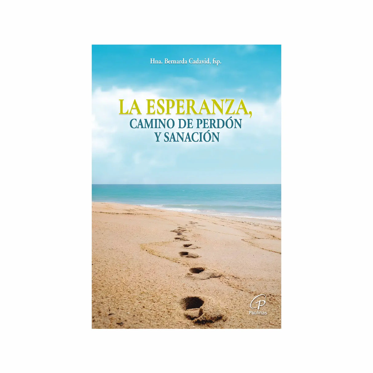 La esperanza, camino de perdón y sanación