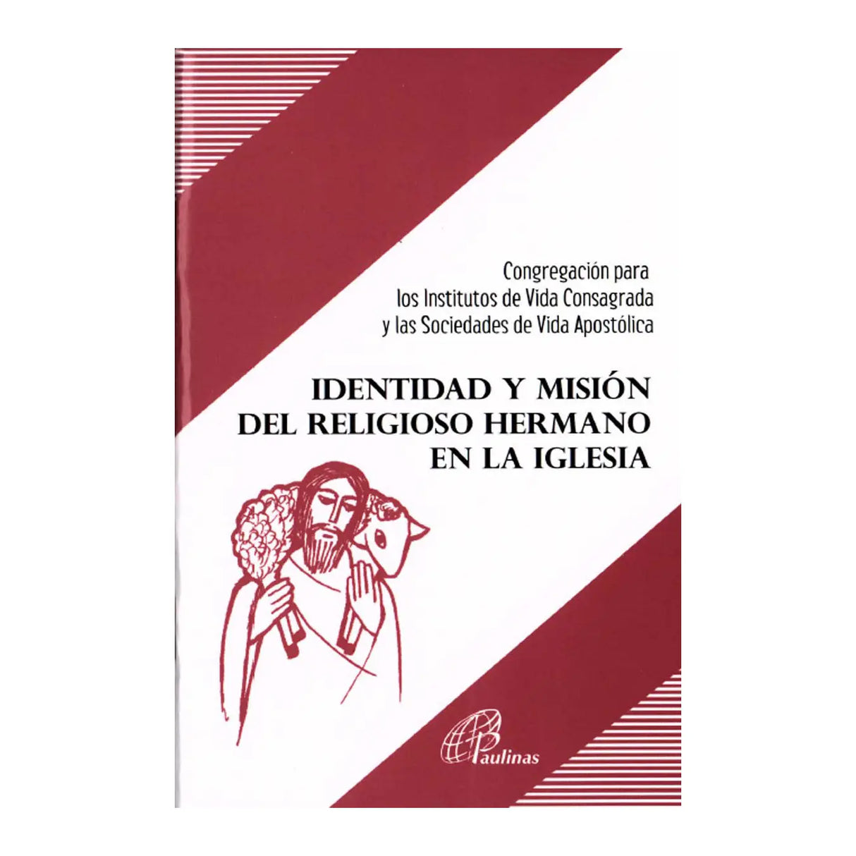 Documento 191 - Identidad y misión del religioso hermano en la Iglesia