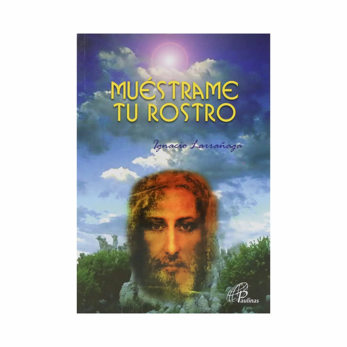 Muéstrame tu rostro - Libro | Librería Paulinas