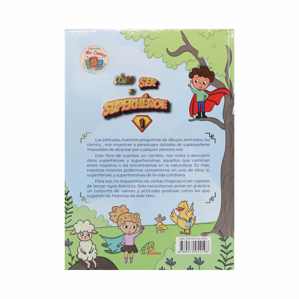 Cómo ser un superhéroe