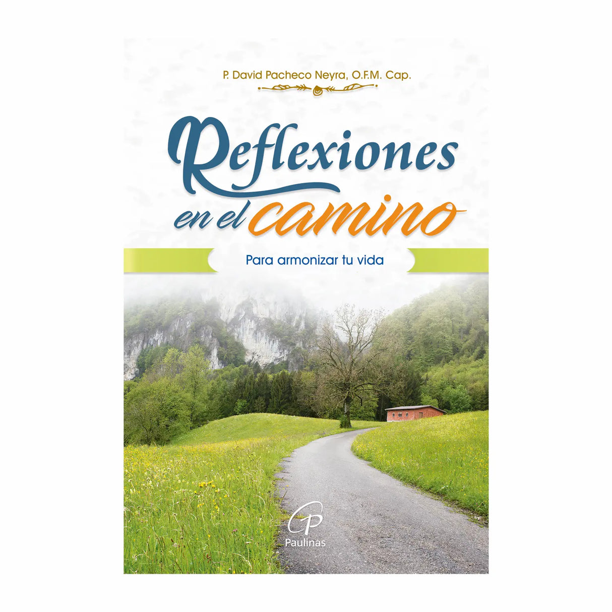 Reflexiones en el camino - Para armonizar tu vida
