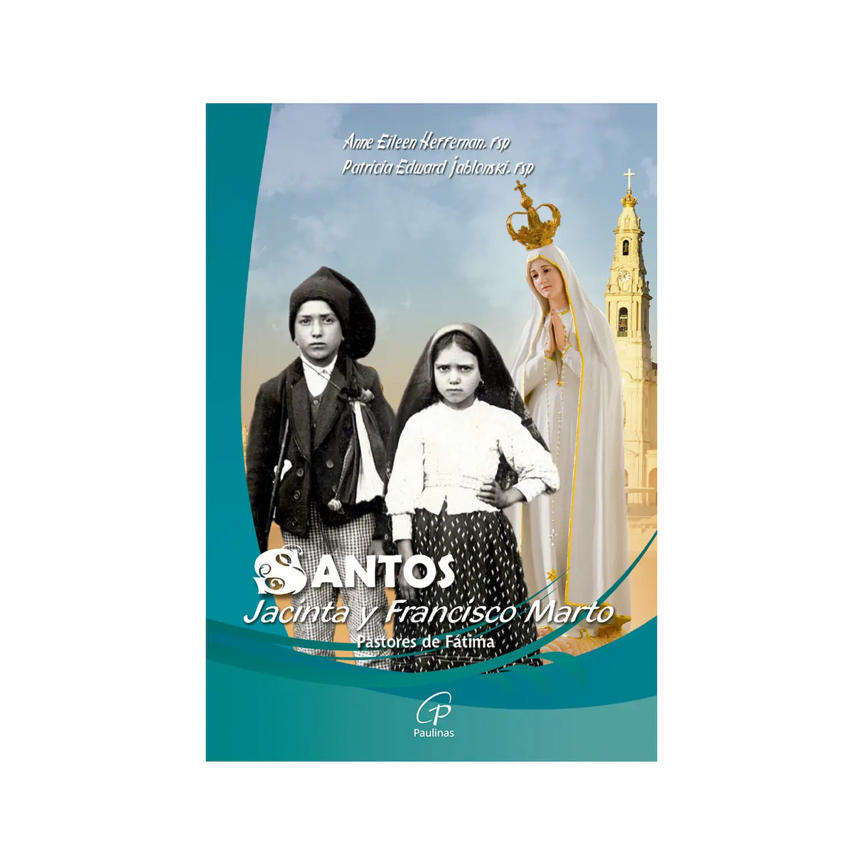 Santos Jacinta and Francisco Marto