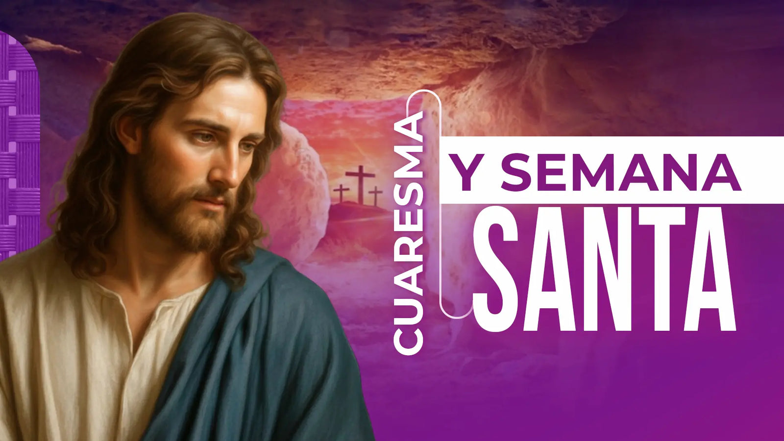Cómo vivir la Cuaresma y la Semana Santa