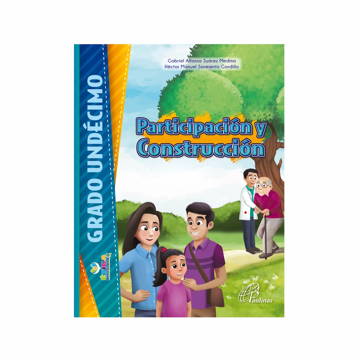 Ética del cuidado - Undécimo: participación y construcción.