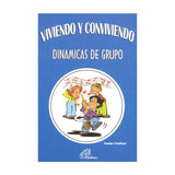 Viviendo y conviviendo - Dinámicas de grupo