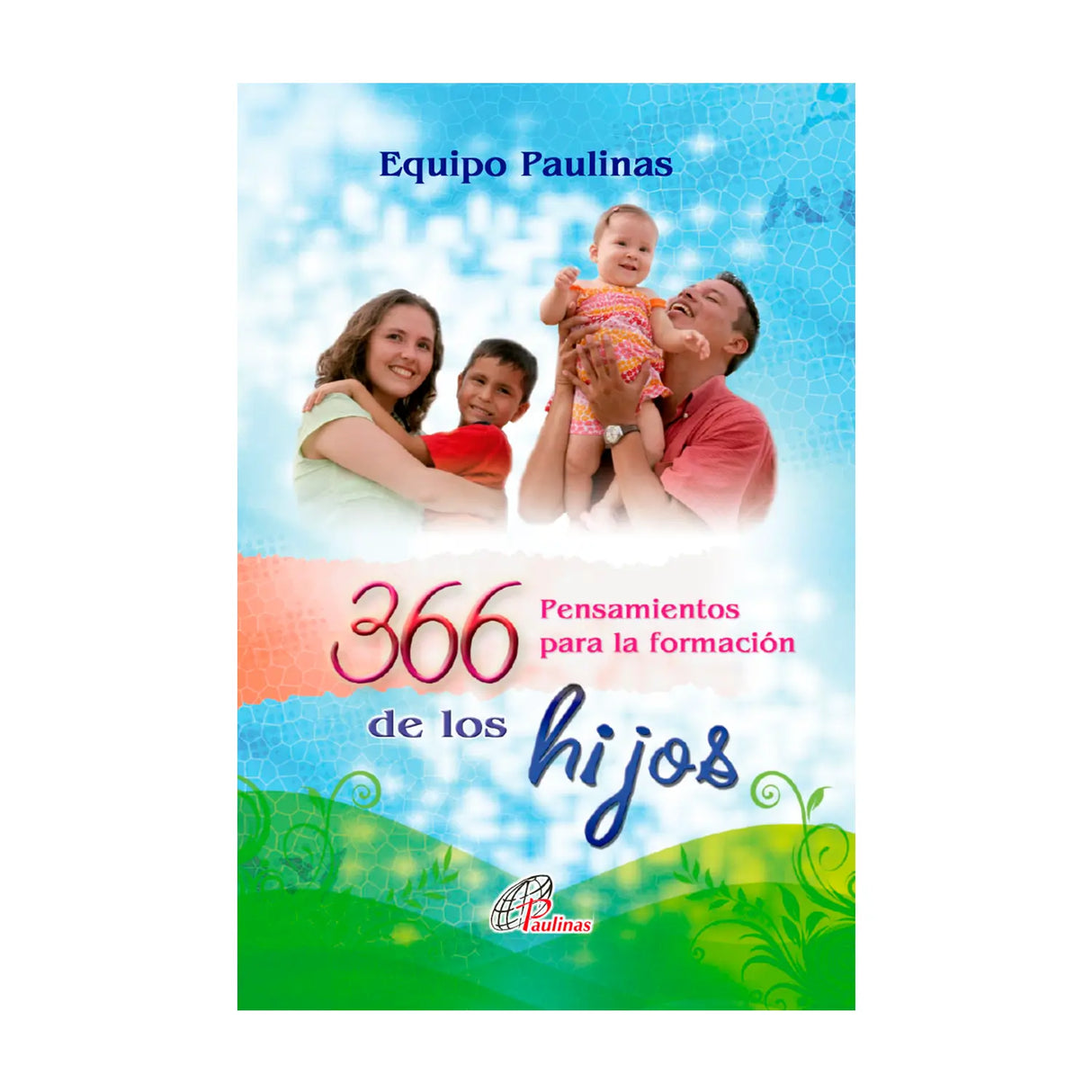 366 Pensamientos para la formación de los hijos