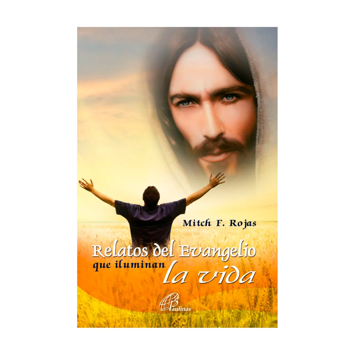 Relatos del Evangelio que iluminan la vida