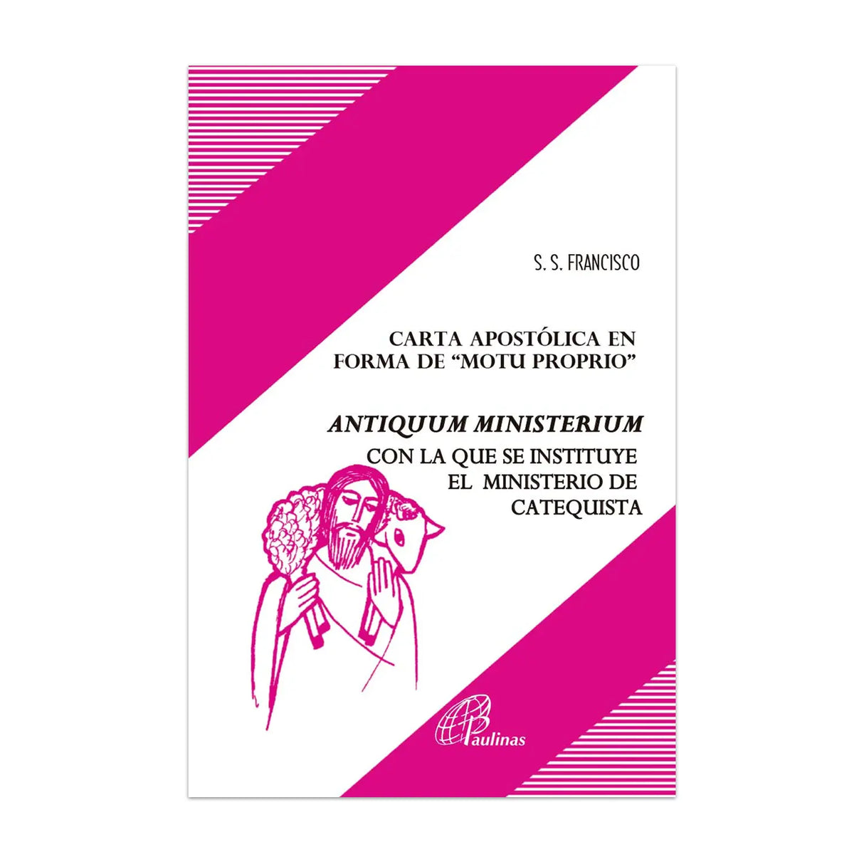 Document 219 - Apostolic Letter Antiquum Ministerium in the form of "Motu Proprio"