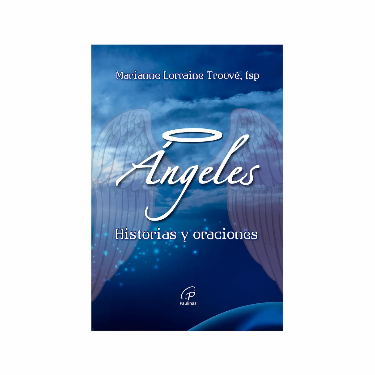 Angels - Stories and prayers 