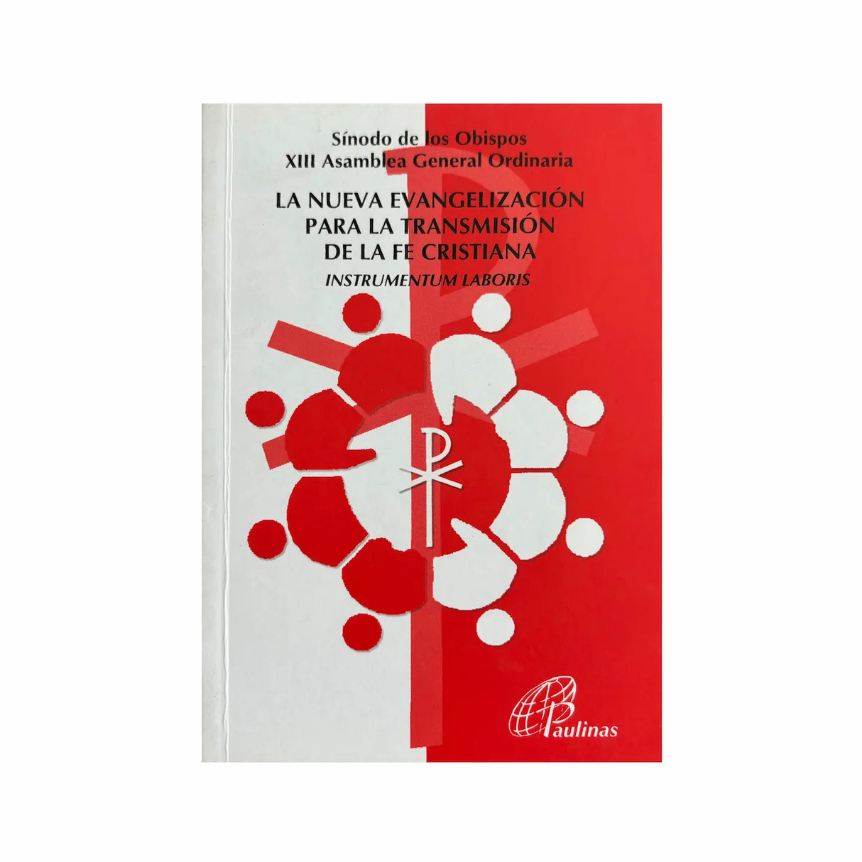 Document 179 - The New Evangelization for the Transmission of the Christian Faith