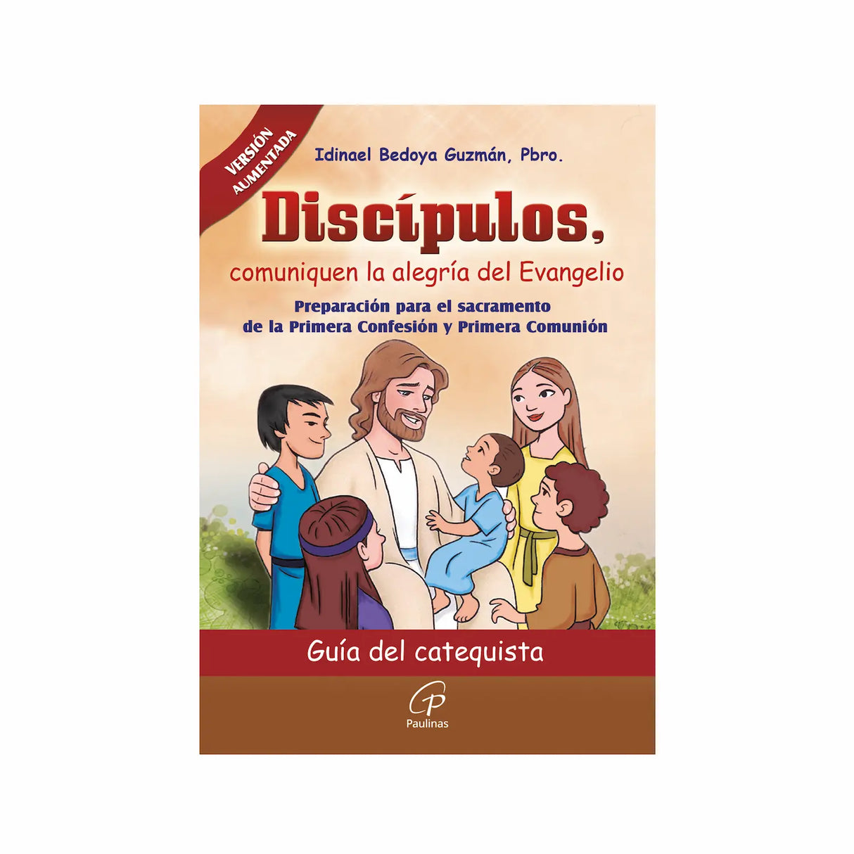 Disciples, Communicate the Joy of the Gospel - Catechist's Guide - Book | Paulinas Bookstore