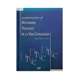 Supplement to the Theological Dictionary of Consecrated Life