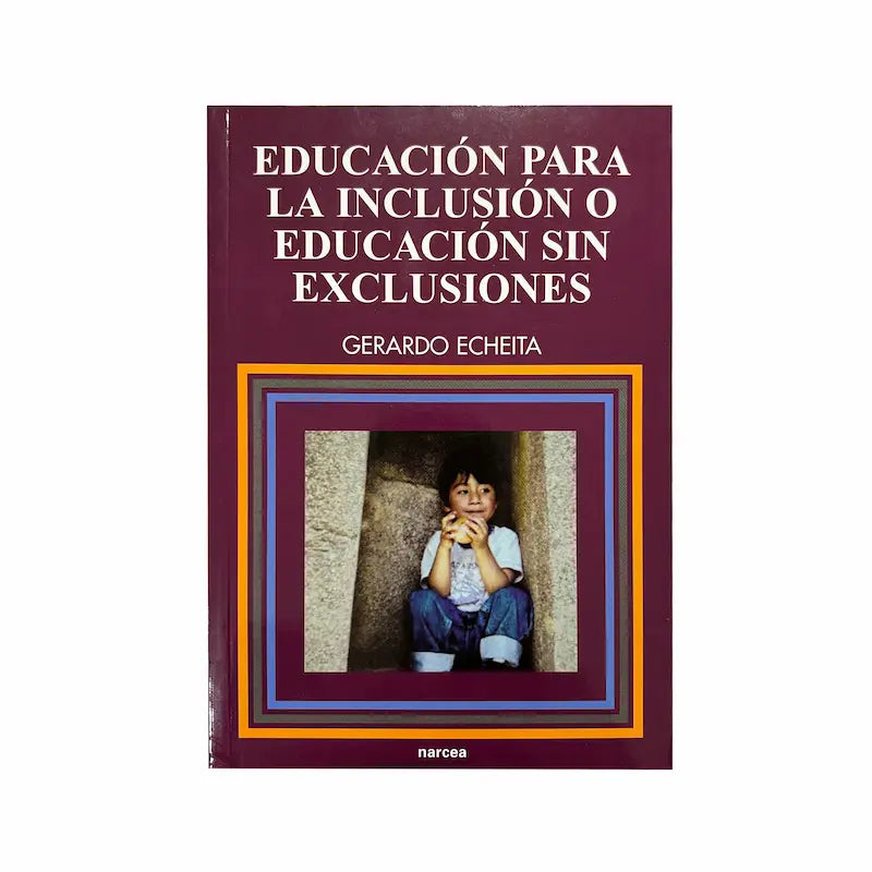 Education for inclusion or education without exclusions