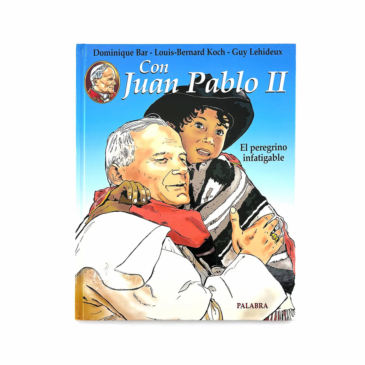 With John Paul II - The tireless pilgrim