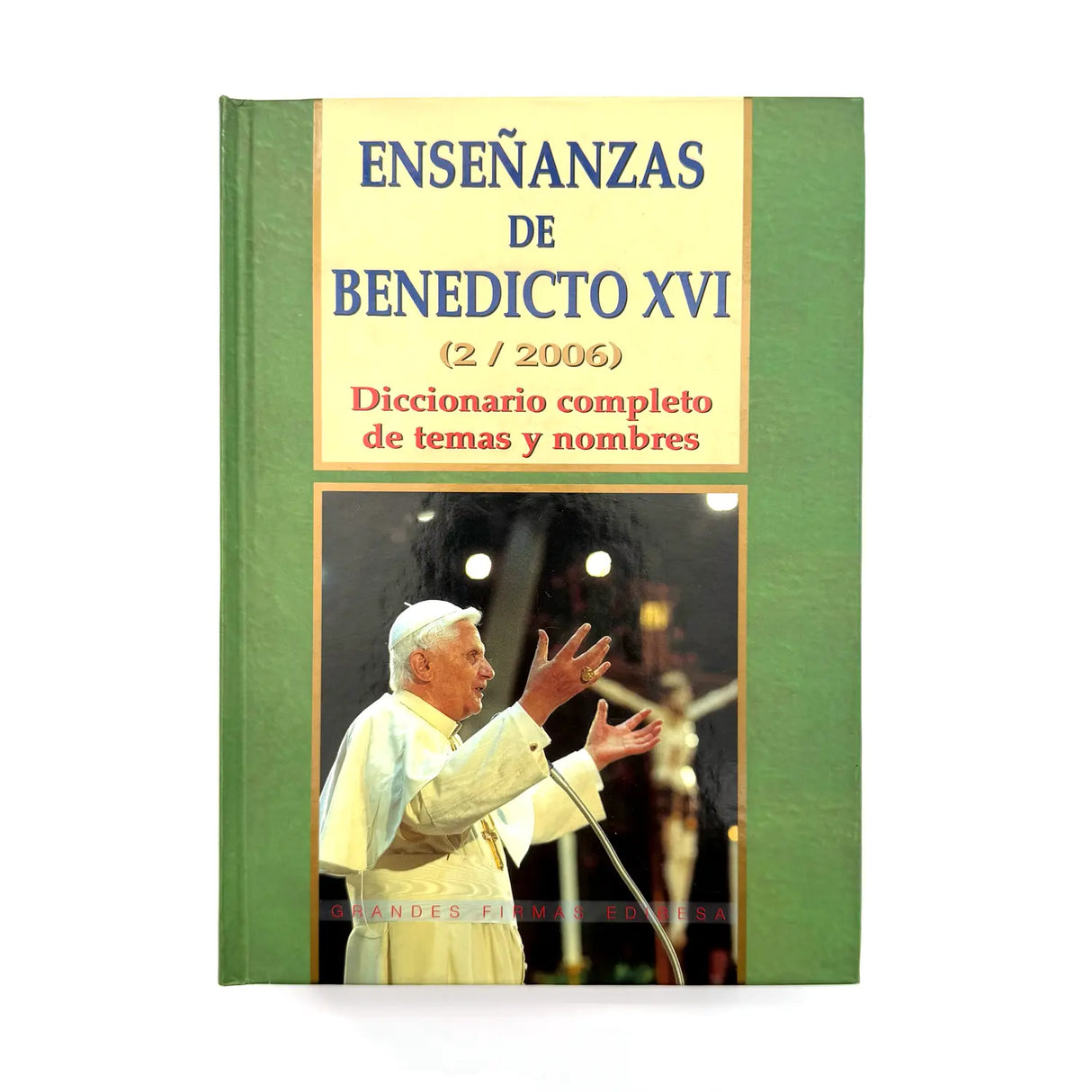 Volume 2: Teachings of Benedict XVI