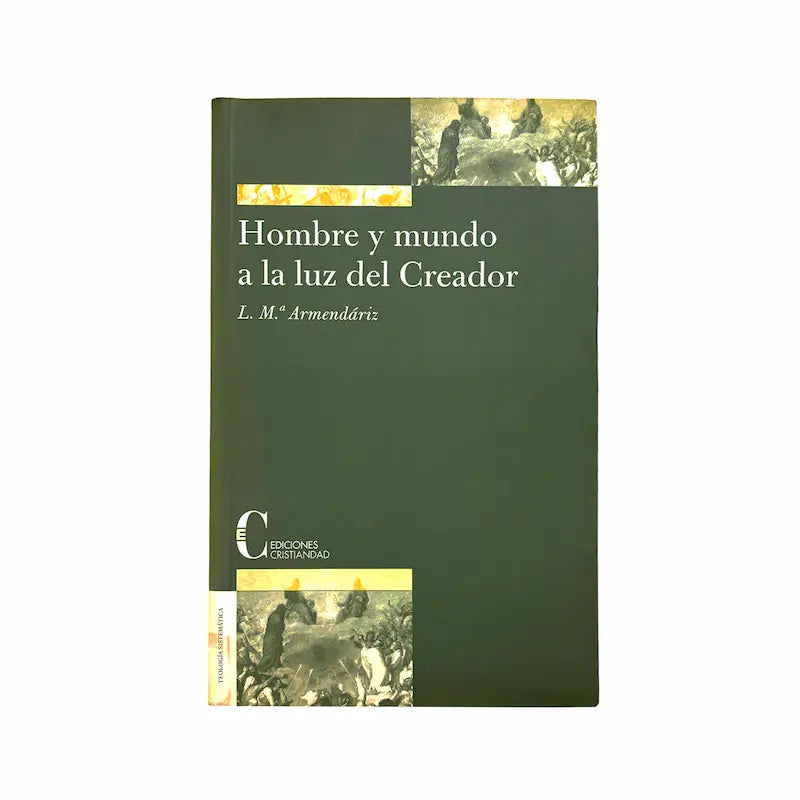 Man and world in the light of the Creator