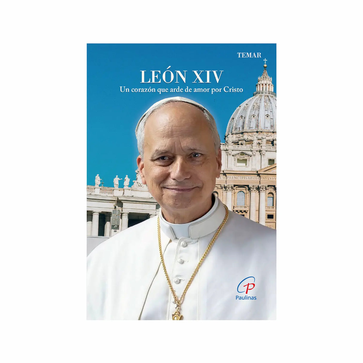 León XIV - un corazón que arde de amor por Cristo