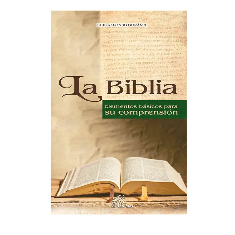 La Biblia elementos básicos para su comprensión