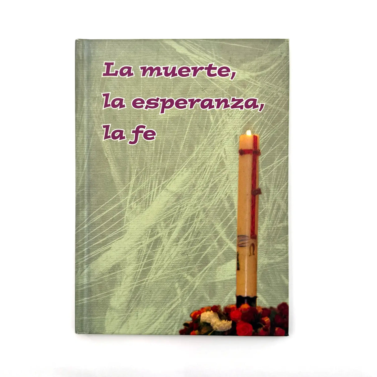 La muerte, la esperanza, la fe