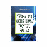 Personality, human maturity and family context