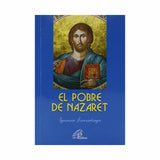 The poor man of Nazareth