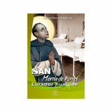 Saint Martin de Porres - Humble Healer 