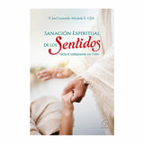 Sanación Espiritual De los Sentidos