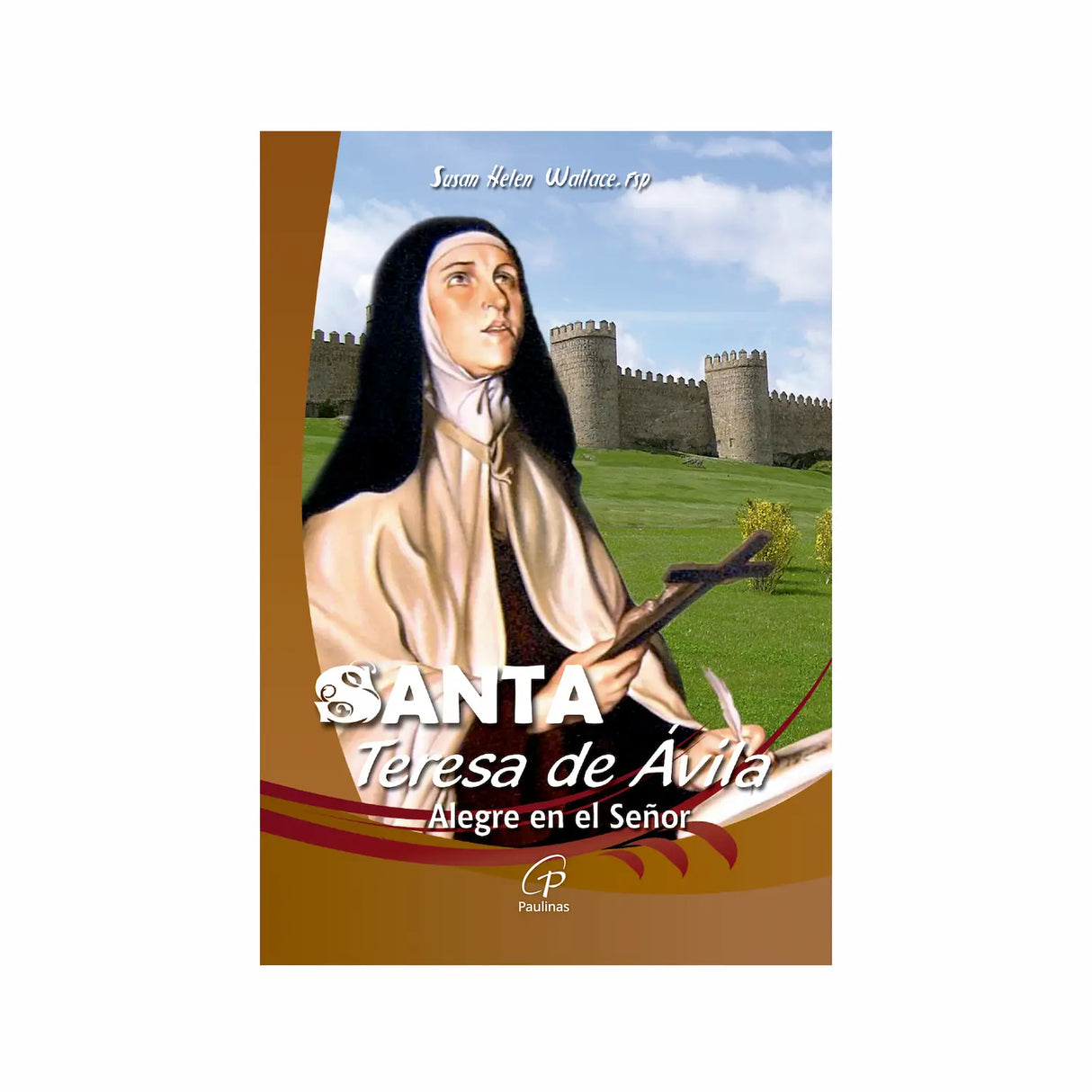 Santa Teresa de Ávila - Alegre en el Señor