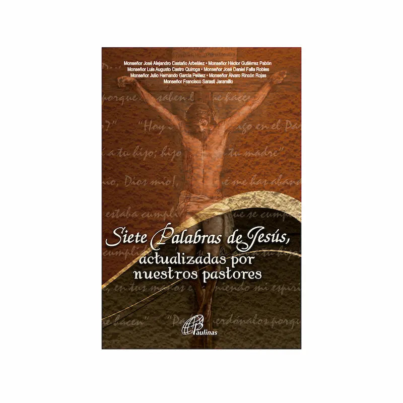 Seven Words of Jesus, updated by our pastors 