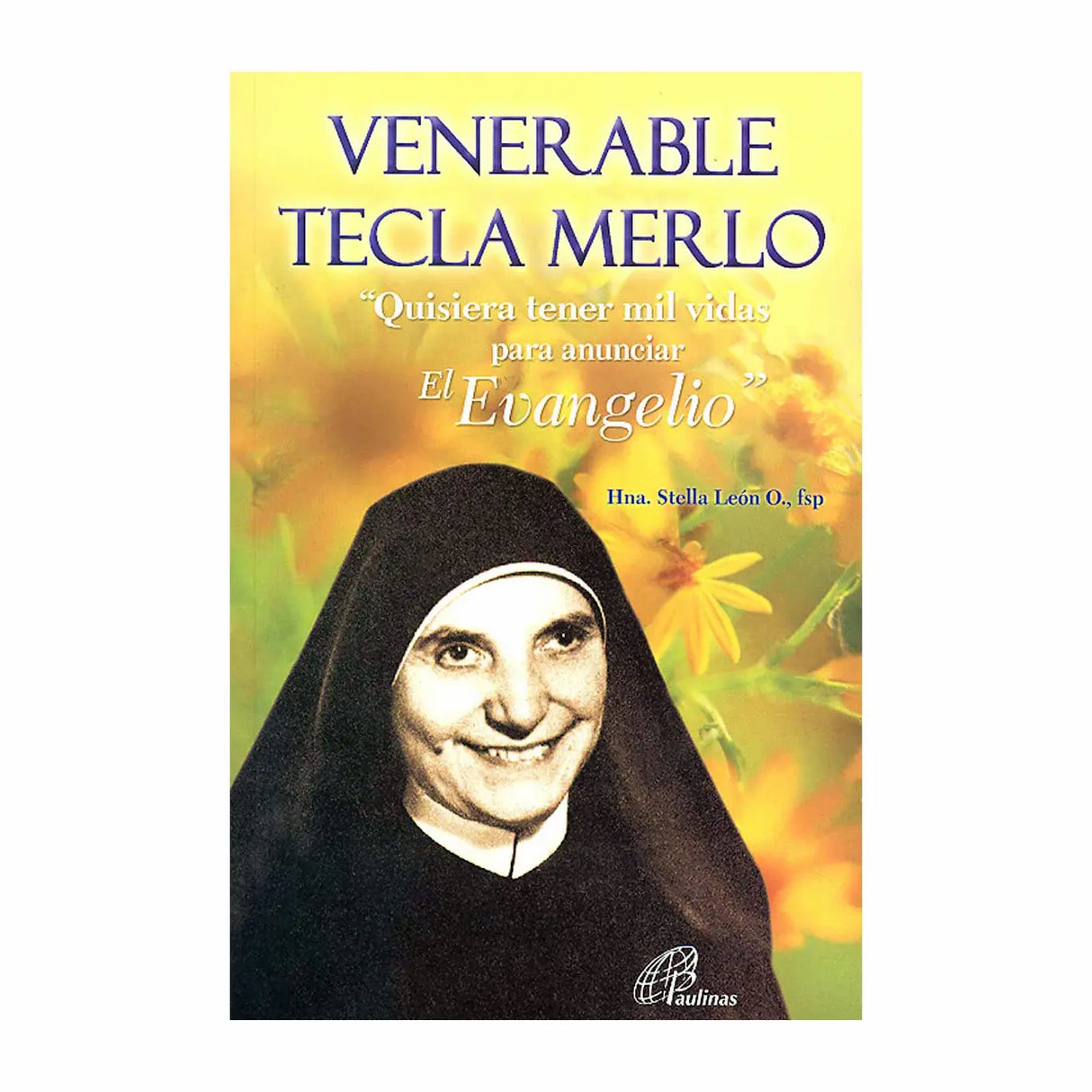 Venerable Tecla Merlo "I would like to have a thousand lives to announce the gospel"